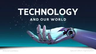 Technology and our world - special edition world trade news